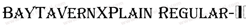 BayTavernXPlain Regular字体转换